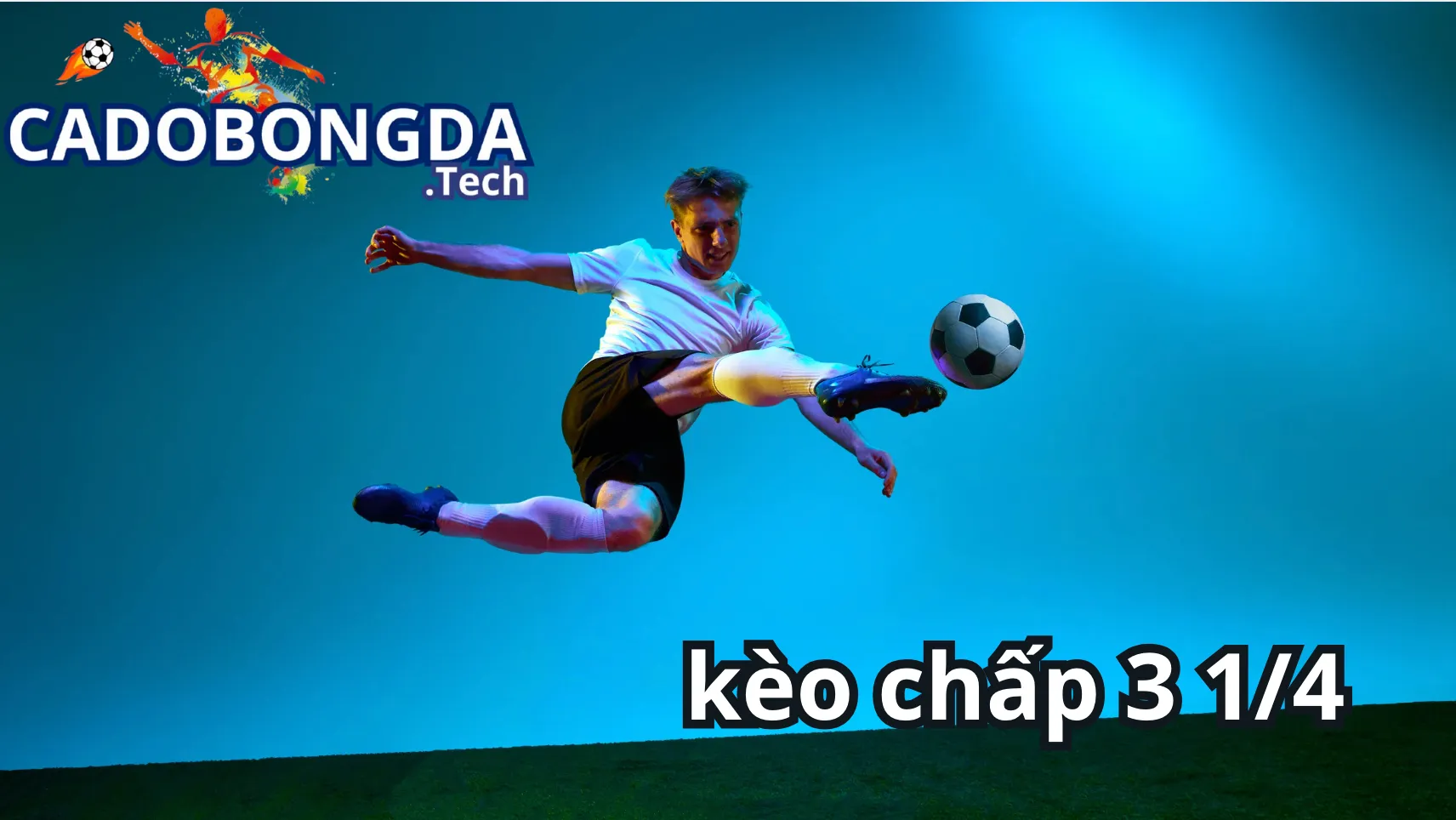 Kèo chấp 3 1/4 trong cá cược bóng đá